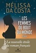 LES FEMMES DU BOUT DU MONDE  MELISSA DA COSTA 