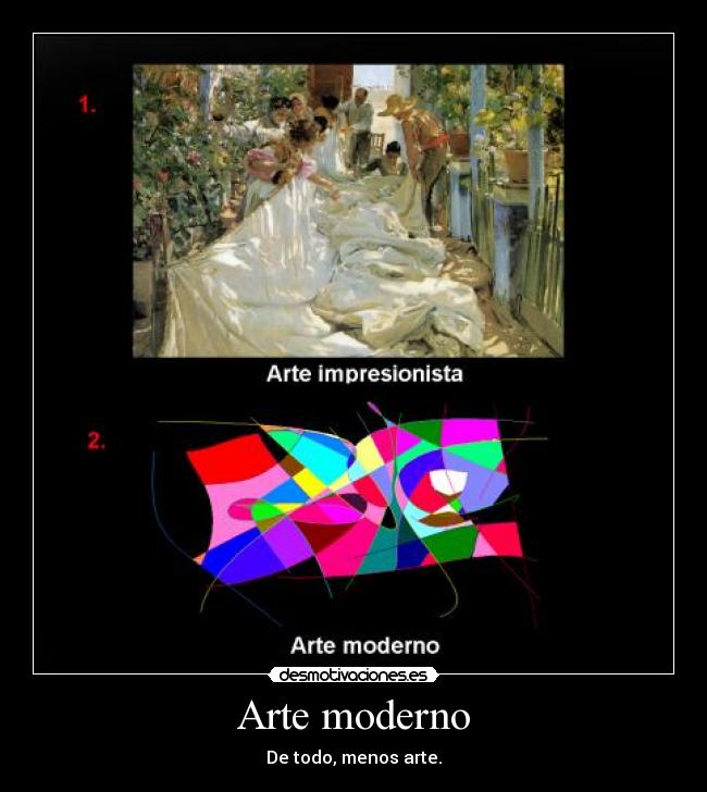 Arte moderno - De todo, menos arte.