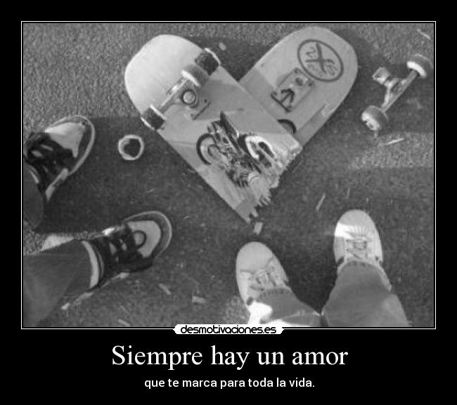 carteles amor skate vida desmotivaciones