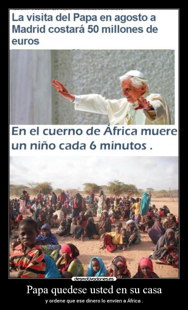 carteles casa papa millones madrid africa cuerno hambre 2011 desmotivaciones