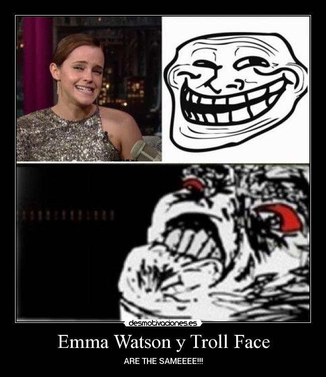 Emma Watson y Troll Face - ARE THE SAMEEEE!!!