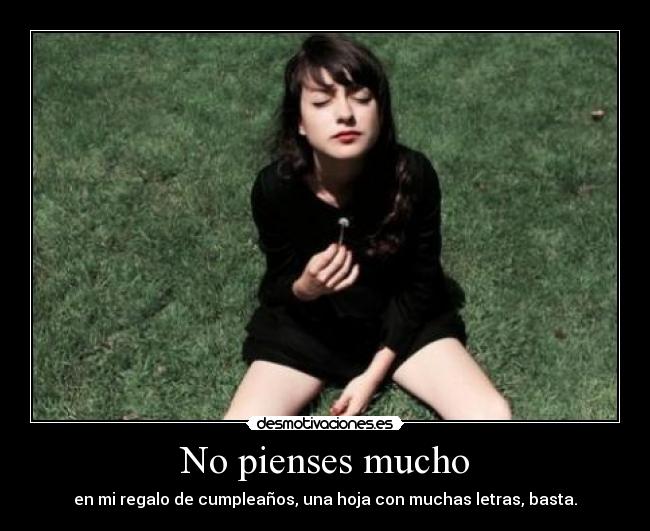 No pienses mucho - 