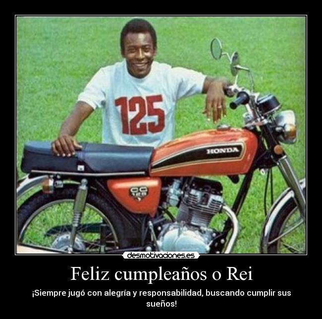 carteles feliz cumpleanos pele futbol honda desmotivaciones