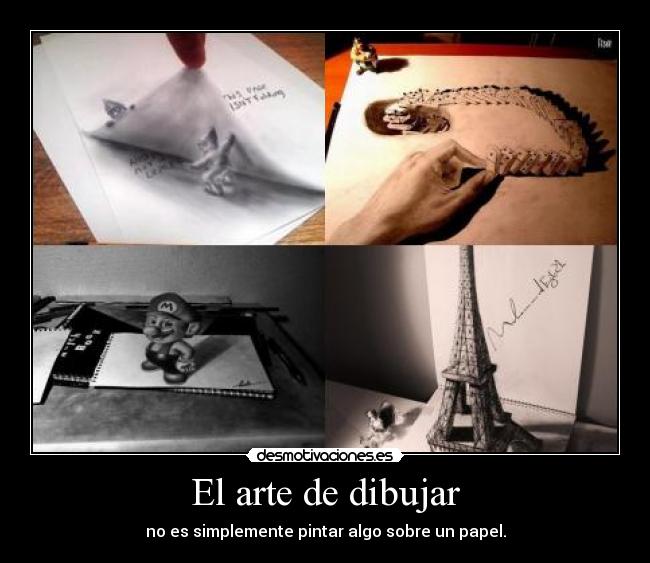 El arte de dibujar - no es simplemente pintar algo sobre un papel.