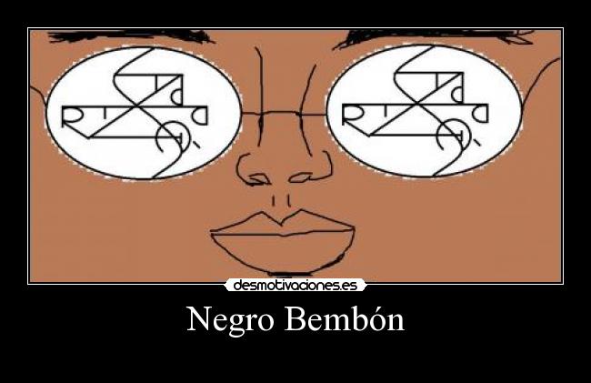 Negro Bembón - 