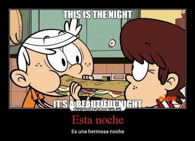 Esta noche - Es una hermosa noche