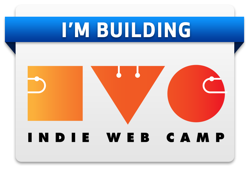 I'm building Indie Web Camp.