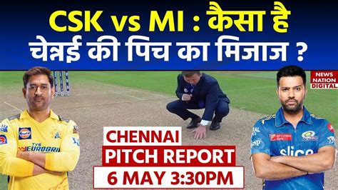 MI vs CSK Today IPL Match Pitch Report: Chepauk Pitch Report | Chennai ...