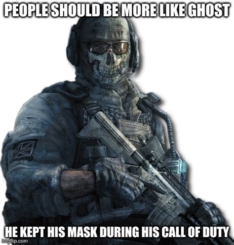 Be more like Ghost - Imgflip