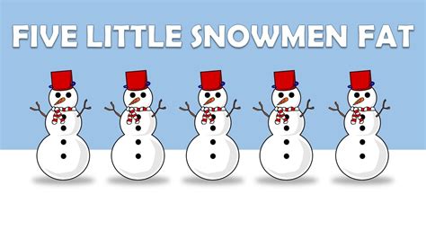 FIVE LITTLE SNOWMEN FAT - Great WINTER song for KIDS!!! - YouTube