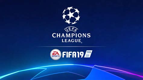 How to Play the UEFA Champions League in FIFA 19 – FIFPlay