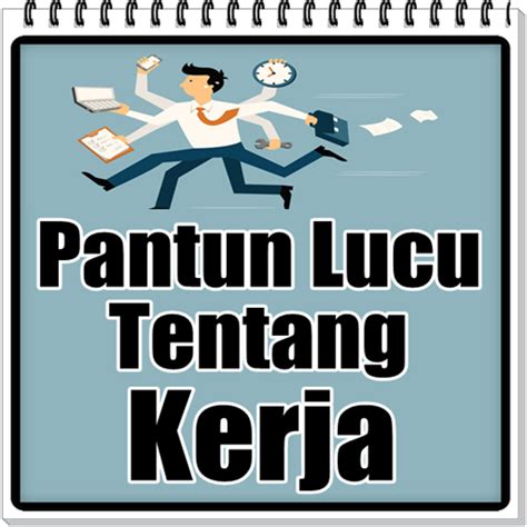 Kata Bijak Lucu Tentang Pekerjaan