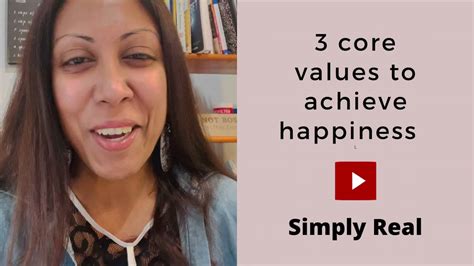 3 Core Values to Achieve Happiness - YouTube