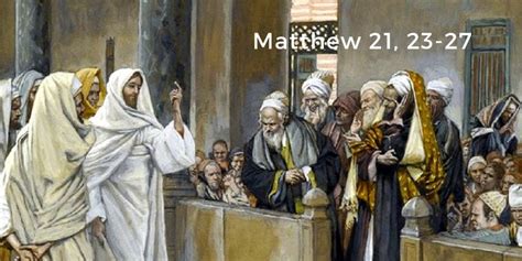 Matthew 21,23-27 - Digital Catholic Missionaries (DCM)