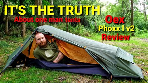 Oex phoxx 1 v2 one man tent, The truth about one man tents and the ...