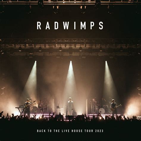 ‎BACK TO THE LIVE HOUSE TOUR 2023 (Live) - Album by RADWIMPS - Apple Music