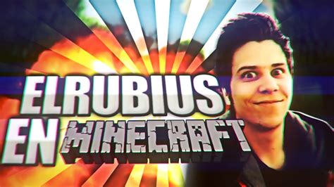 EL RUBIUS EN MINECRAFT - YouTube