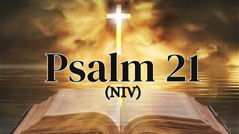 Psalm 21 (NIV) God's blessing of the King - YouTube