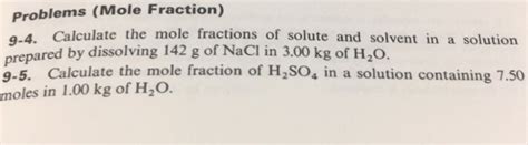 Solved Problems (Mole Fraction) .4. Calculate the mole | Chegg.com