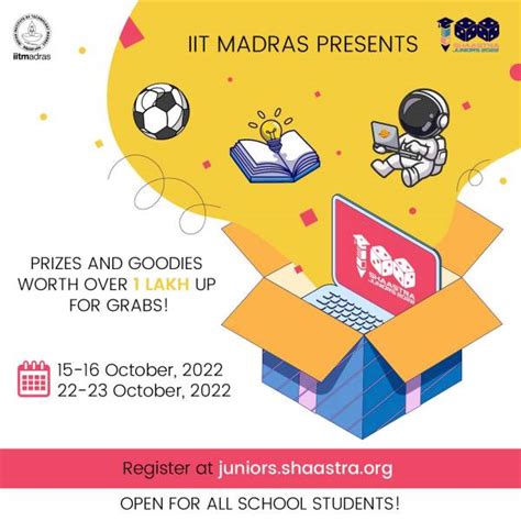 Shaastra Juniors Third Edition, IIT Madras October 2022 – Kids Contests