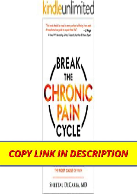 Download Break the Chronic Pain Cycle: A 90-Day Program to Diagnose and ...