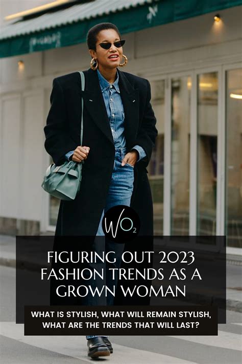 The 2023 Fashion Trends Guide for Grown-ass Women | Wardrobe Oxygen