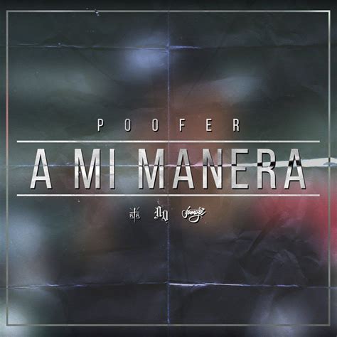 A Mi Manera (Single) - Poofer mp3 buy, full tracklist