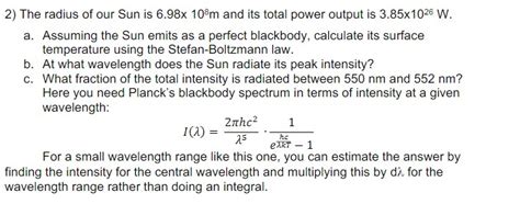 Solved 2) The radius of our Sun is 6.98×108 m and its total | Chegg.com