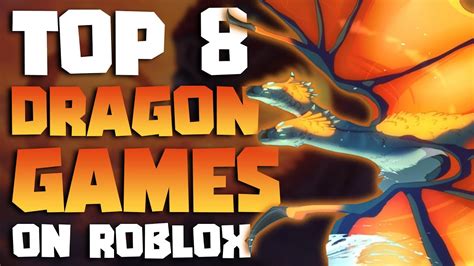 Top 8 Roblox Dragon Games to play in 2020 - YouTube