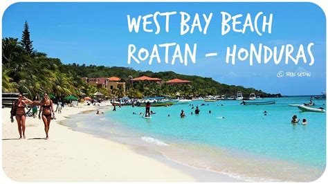 West Bay Beach, Roatan - Honduras - YouTube