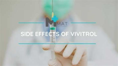 What Are The Side Effects of Vivitrol? - MAT Treatment Programs