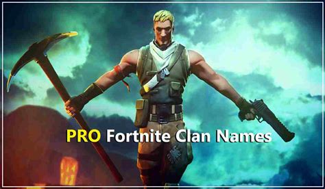 750+ Best Fortnite Clan Names Ideas For Your Squad