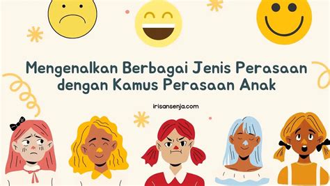 Mengenalkan Berbagai Jenis Perasaan dengan Kamus Perasaan Anak