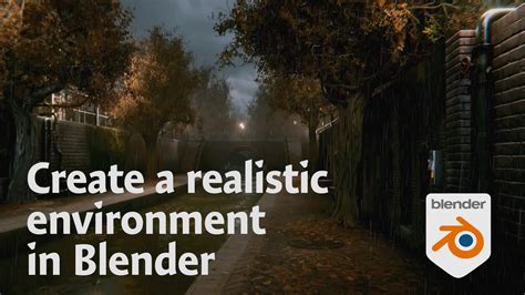 Create a realistic environment in Blender 3D