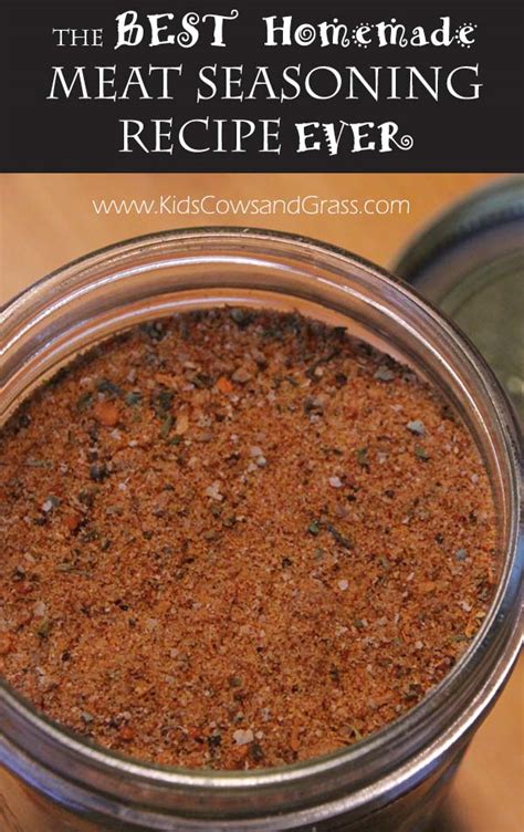 Kids, Cows and Grass: The Best Meat Seasoning Recipe...EVER!