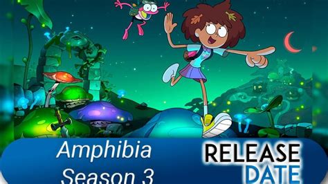 Amphibia Season 3: Release Date, Plot, Cast & Renewal Status - OtakuKart