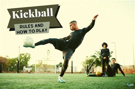 Kickball: Rules and How to Play | Group Games 101