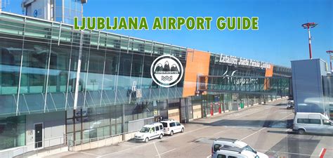 Your ultimate guide to Ljubljana Airport, Slovenia