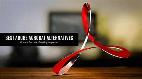 8 Best Adobe Acrobat Alternatives In 2024 [Updated List]