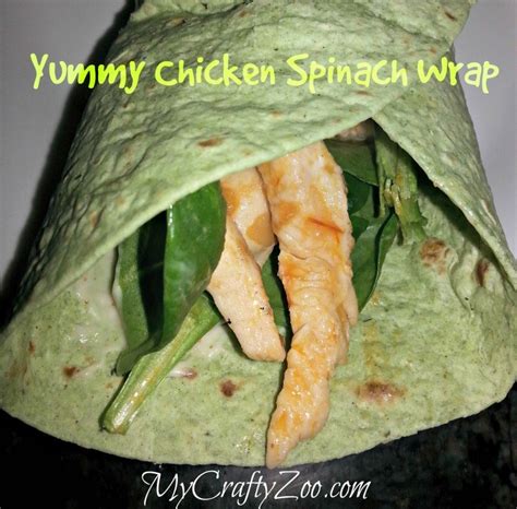 Spinach Chicken Wrap, Super Yummy, Super Healthy! - My Crafty Zoo