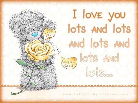 I Love You Lots and Lots and Lots........ | Teddy bear images, Teddy ...