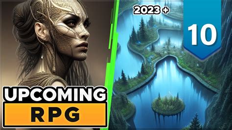 10 MOST ANTICIPATED upcoming SINGLE PLAYER RPGs of 2023 and beyond ...