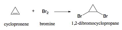 Give the balanced equation for the reaction of cyclopropene and bromine ...