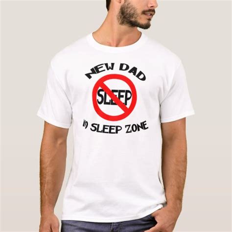 Funny New Dad T-Shirt | Zazzle