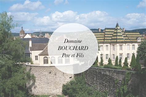 Domaine BOUCHARD Pere et Fils