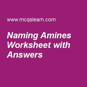 Naming Amines Worksheet with Answers | Chemistry, Answers, Quiz ...