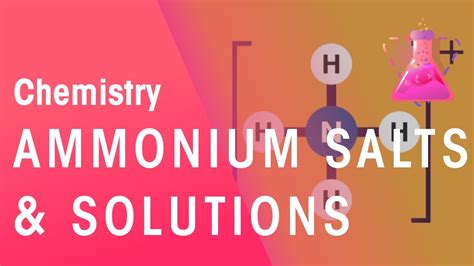 Ammonium Salts and Solutions | Acids, Bases & Alkali's | Chemistry ...