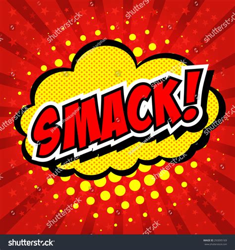 Smack Comic Speech Bubble Cartoon Stock Vector (Royalty Free) 293095169 ...