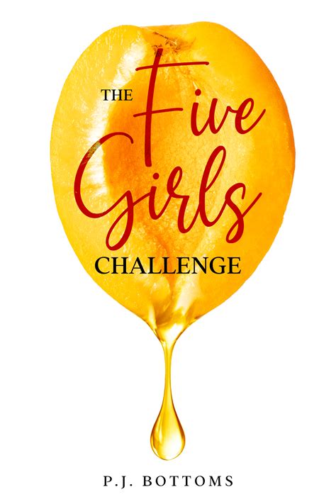 The Five Girls Challenge by P.J. Bottoms | Goodreads