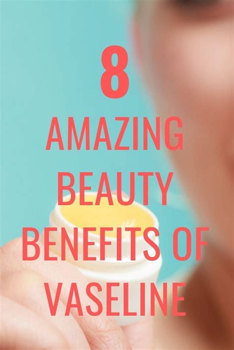 Benefits of Vaseline on Skin - Glitz and Glamour Makeup | Benefits of ...